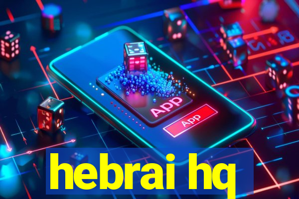 hebrai hq